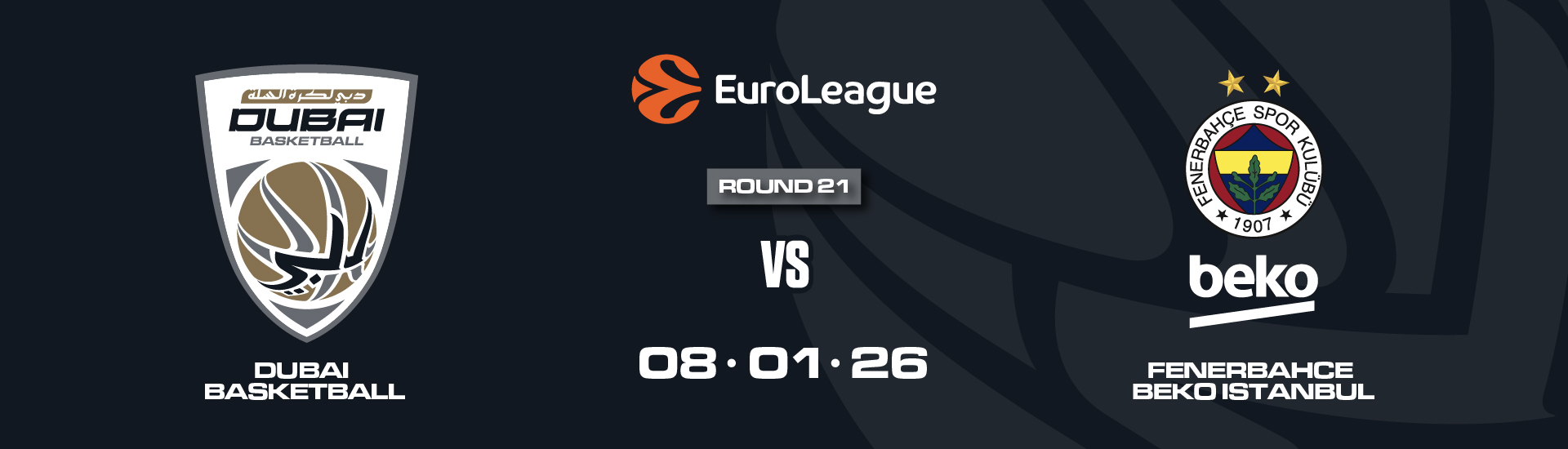 DUBAI BASKETBALL VS FENERBAHCE BEKO ISTANBUL