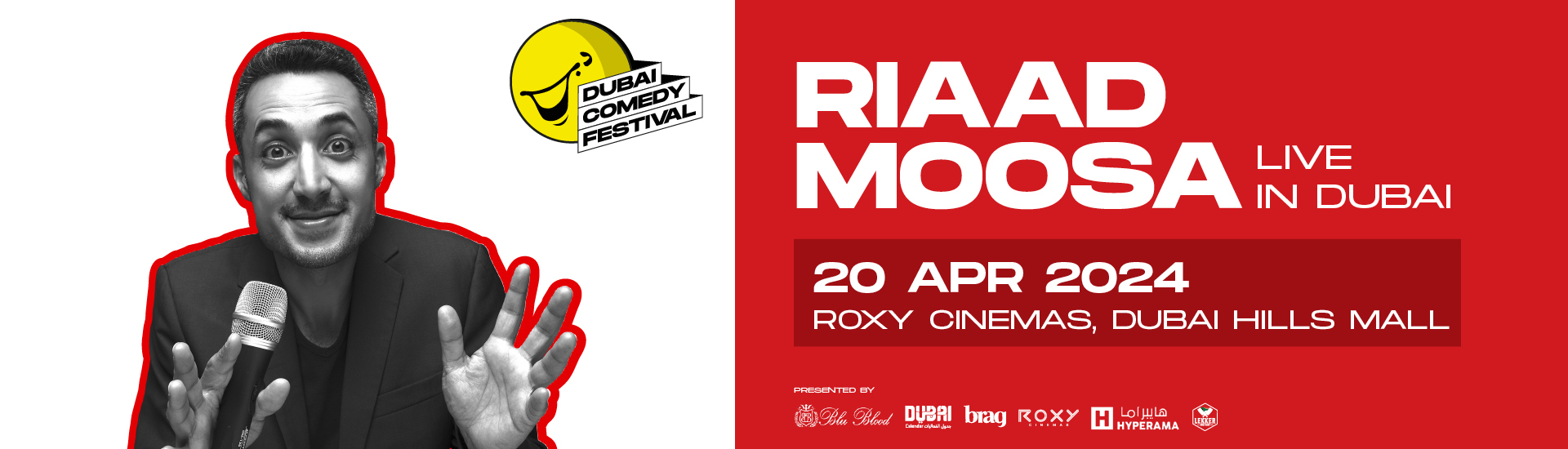 RIAAD MOOSA - LIVE IN DUBAI AT ROXY CINEMAS