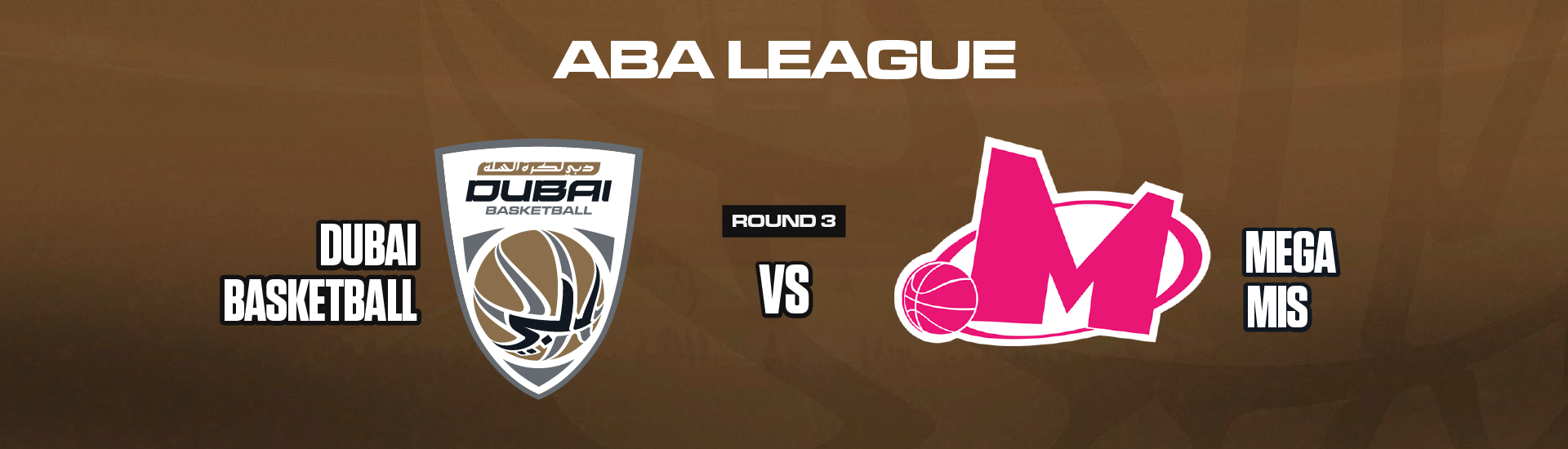 DUBAI BASKETBALL VS MEGA