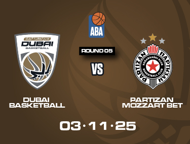DUBAI BASKETBALL VS PARTIZAN MOZZART BET