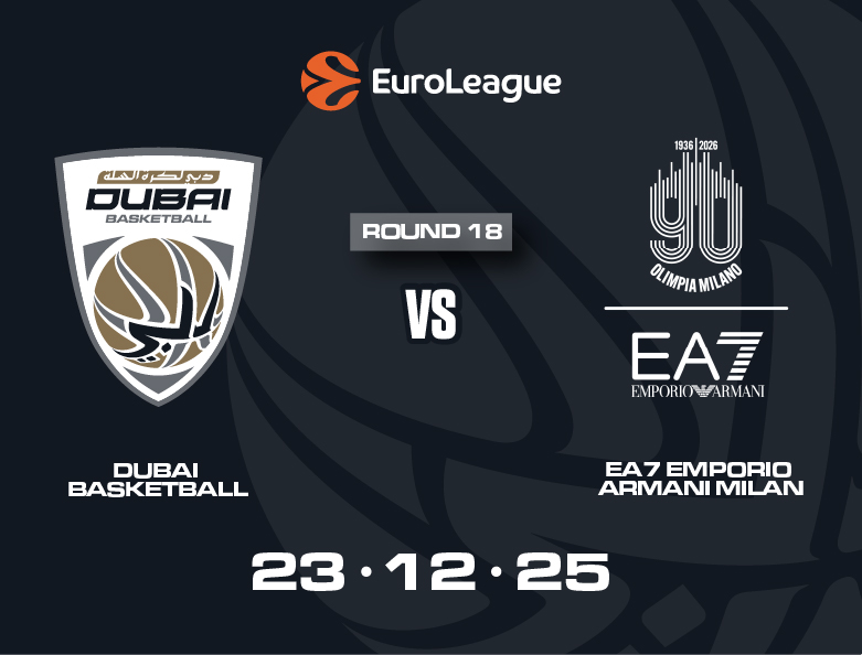 DUBAI BASKETBALL VS EA7 EMPORIO ARMANI MILAN