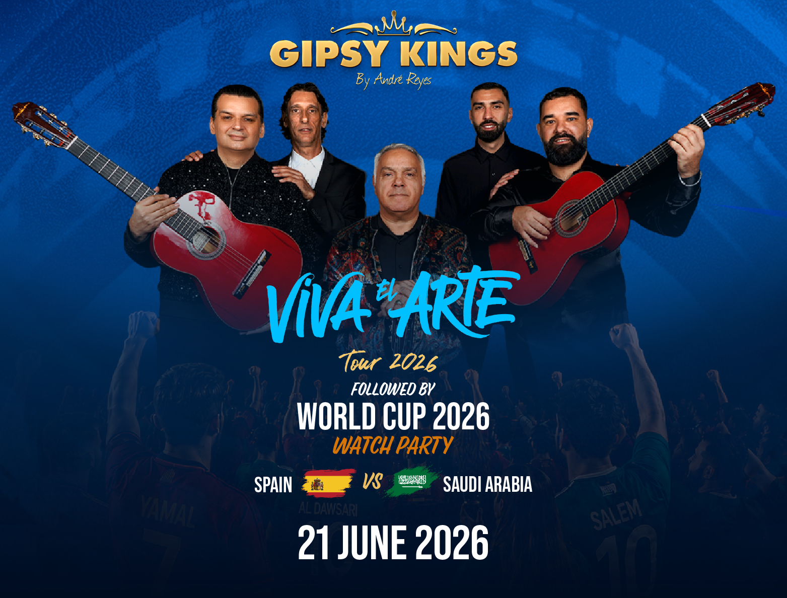 GIPSY KINGS BY ANDRÉ REYES & WORLD CUP WATCH PARTY