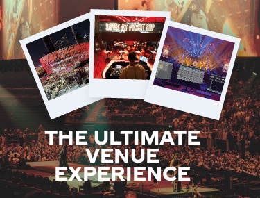 THE ULTIMATE VENUE EXPERIENCE