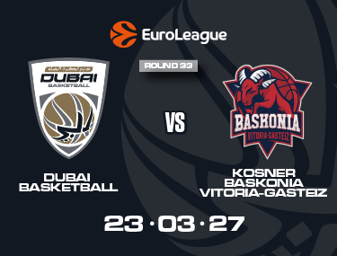DUBAI BASKETBALL VS KOSNER BASKONIA VITORIA-GASTEIZ