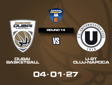 DUBAI BASKETBALL VS U-BT CLUJ-NAPOCA