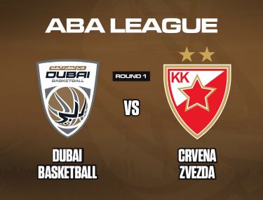 DUBAI BASKETBALL VS CRVENA ZVEZDA (RED STAR)