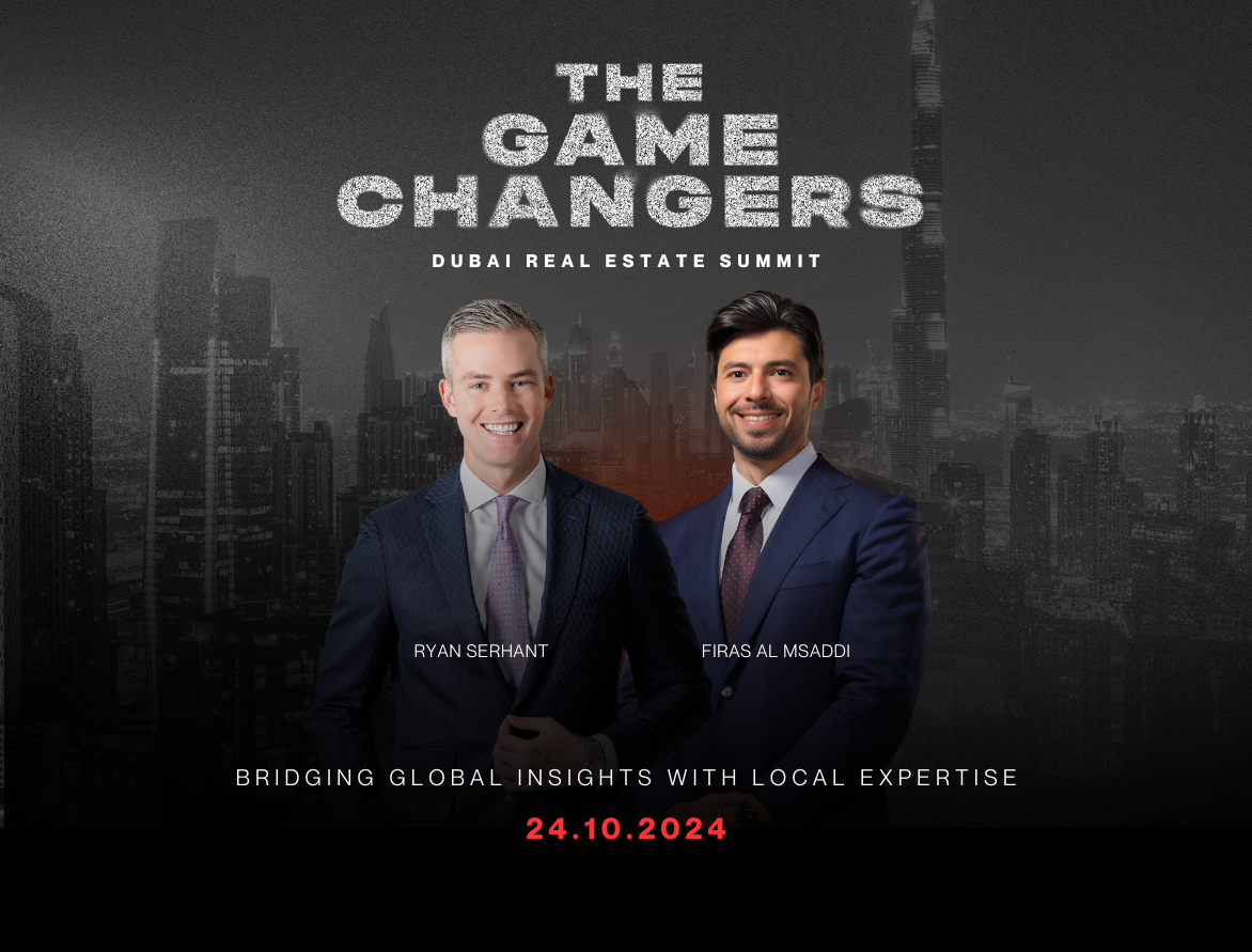 THE GAME CHANGERS - DUBAI REAL ESTATE SUMMIT