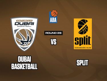 DUBAI BASKETBALL VS SPLIT