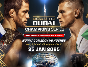 ROAD TO DUBAI - CHAMPIONS SERIES: NURMAGOMEDOV VS HUGHES